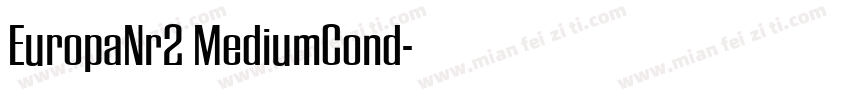 EuropaNr2 MediumCond字体转换
